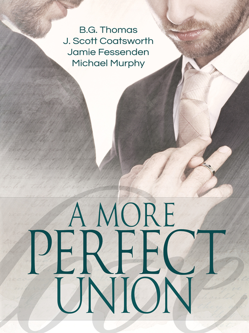 Title details for A More Perfect Union by B.G. Thomas - Available